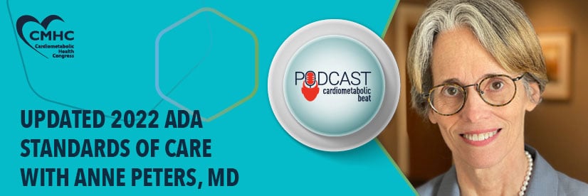 Updated 2022 ADA Standards of Care with Anne Peters, MD