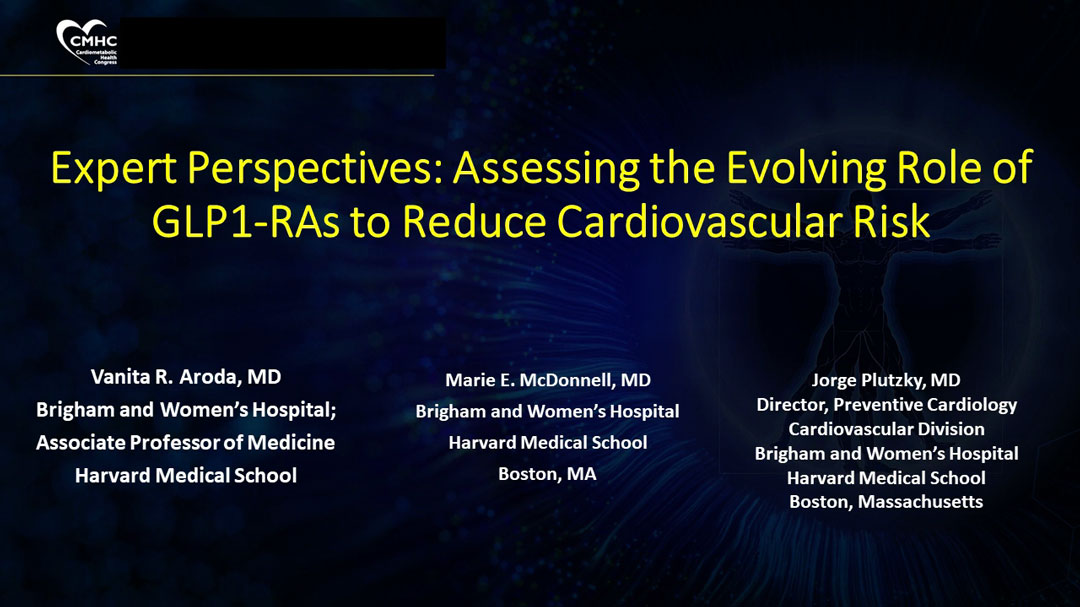 Expert Perspectives: Assessing the Evolving Role of GLP1-RAs to Reduce CV Risk