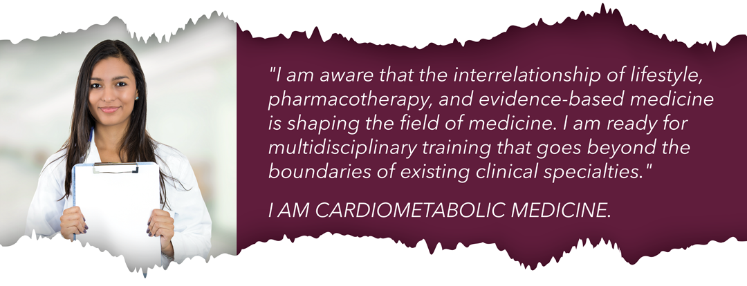 I am Cardiometabolic Medicine