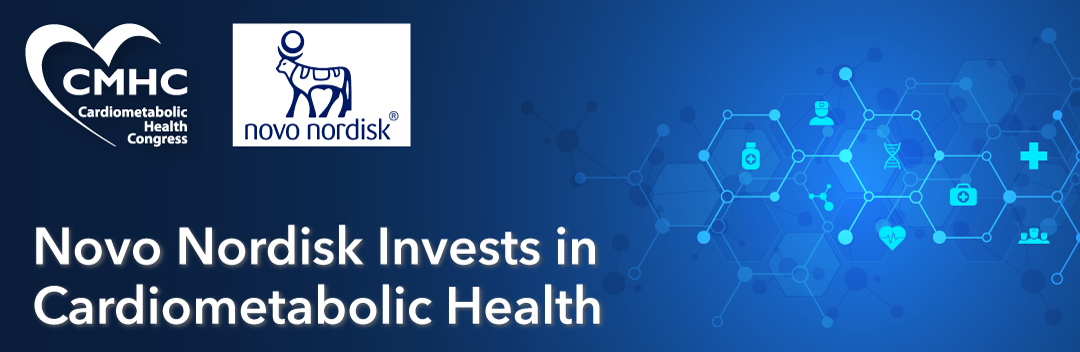 Novo Nordisk Invests in Cardiometabolic Health